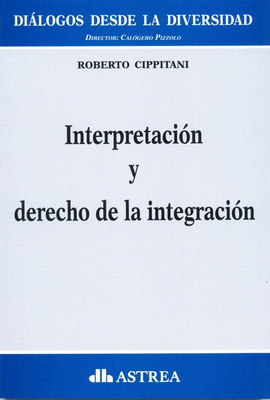INTERPRETACIN Y DERECHO DE LA INTEGRACIN