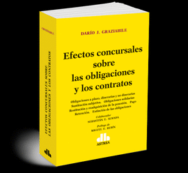 EFECTOS CONCURSALES SOBRE LAS OBLIGACIONES Y LOS CONTRATOS