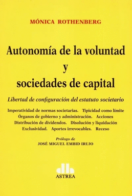 AUTONOM�A DE LA VOLUNTAD Y SOCIEDADES DE CAPITAL