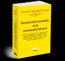 DERECHOS DEL CONSUMIDOR EN LA CONTRATACI�N BANCARIA