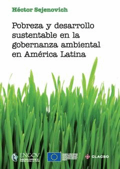 POBREZA Y DESARROLLO SUSTENTABLE EN LA GOBERNANZA AMBIENTAL EN AMERICA LATINA