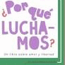 �POR QUE LUCHAMOS?