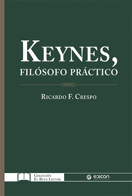 KEYNES, FIL�SOFO PR�CTICO
