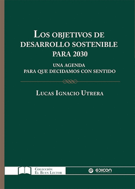 LOS OBJETIVOS DE DESARROLLO SOSTENIBLE PARA 2030