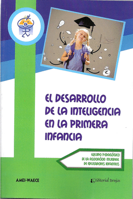 EL DESARROLLO DE LA INTELIGENCIA EN LA PRIMERA INFANCIA