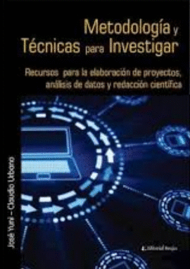METODOLOGIA Y TECNICAS PARA INVESTIGAR