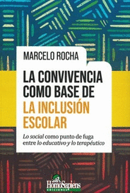 LA CONVIVENCIA COMO BASE DE LA INCLUSIN ESCOLAR