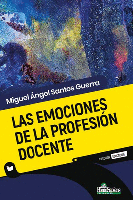 LAS EMOCIONES DE LA PROFESION DOCENTE