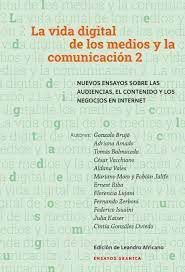 LA VIDA DIGITAL DE LOS MEDIOS Y LA COMUNICACIN 2
