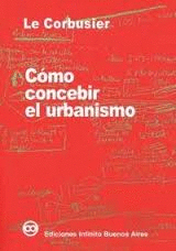 COMO CONCEBIR EL URBANISMO