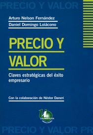 PRECIO Y VALOR CLAVES ESTRATEGICAS DEL EXITO EMPRESARIO
