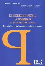 EL DERECHO PENAL ECONOMICO EN SU DIMENSION GLOBAL