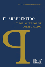 EL ARREPENTIDO Y LOS ACUERDOS DE COLABORACI�N
