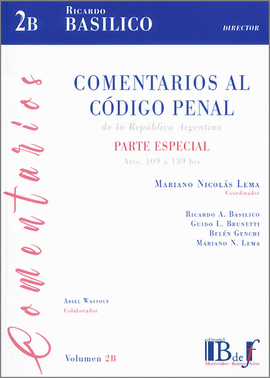 COMENTARIOS AL C�DIGO PENAL DE LA REP�BLICA ARGENTINA. PARTE ESPECIAL