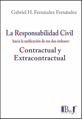 LA RESPONSABILIDAD CIVIL HACIA LA UNIFICACI�N DE SUS DOS �RDENES