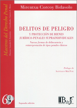 DELITOS DE PELIGRO Y PROTECCI�N DE BIENES JUR�DICO-PENALES SUPRAINDIVIDUALES