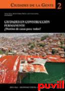 CIUDADES EN CONSTRUCCION PERMANENTE �DESTINO DE CASAS PARA TODOS? II