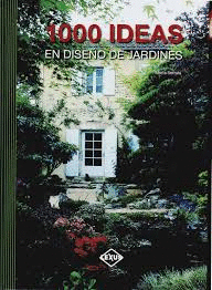 1000 IDEAS EN DISEO DE JARDINES