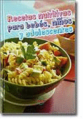 RECETAS NUTRITIVAS PARA BEBES NI�OS Y ADOLESCENTES