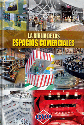 LA BIBLIA DE LOS ESPACIOS COMERCIALES