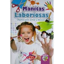 MANITAS LABORIOSAS + DVD OBJETOS PARA ARMAR Y DECORAR