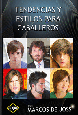 TENDENCIAS Y ESTILOS PARA CABALLEROS