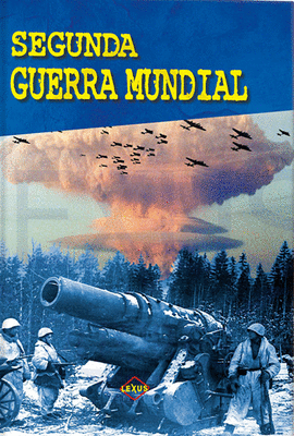 LA SEGUNDA GUERRA MUNDIAL