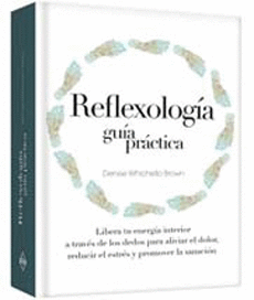 REFLEXOLOGIA GUIA PRACTICA