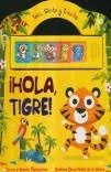 �HOLA TIGRE!