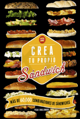 CREA TU PROPIO SANDWICH