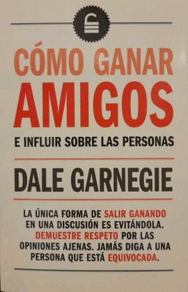 COMO GANAR AMIGOS E INFLUIR SOBRE LAS PERSONAS