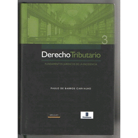 DERECHO TRIBUTARIO FUNDAMENTOS JURIDICOS DE LA INCIDENCIA