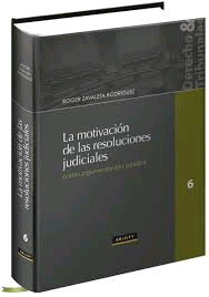 LA MOTIVACI�N DE LAS RESOLUCIONES JUDICIALES