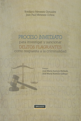 PROCESO INMEDIATO PARA INVESTIGAR Y SANCIONAR DELITOS FLAGRANTES COMO RESPUESTA A LA CRIMINALIDAD