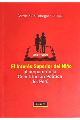 EL INTERES SUPERIOR DEL NIO AL AMPARO DE LA CONSTITUCION POLTICA DEL PER