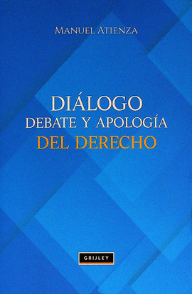 DILOGO DEBATE Y APOLOGA DEL DERECHO