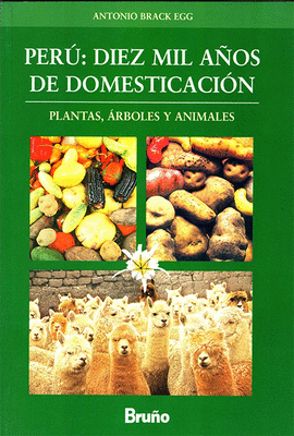 PERU DIEZ MIL AOS DE DOMESTICACION