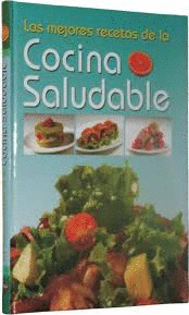 LAS MEJORES RECETAS DE LA COCINA SALUDABLE