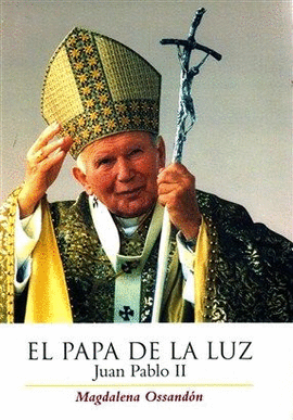 EL PAPA DE LA LUZ