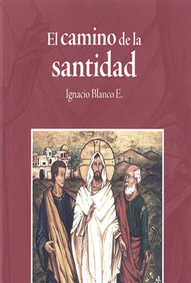 EL CAMINO DE LA SANTIDAD