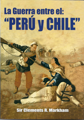 LA GUERRA ENTRE EL PER Y CHILE