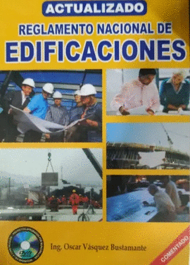 REGLAMENTO NACIONAL DE EDIFICACIONES + CD ROM