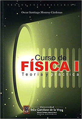 CURSO DE FISICA I TEORIA Y PRACTICA