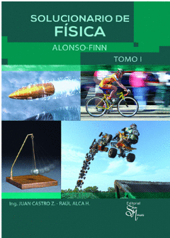SOLUCIONARIO DE FSICA ALONSO-FINN TOMO I