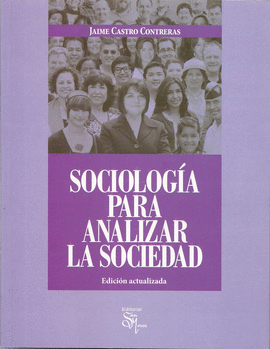 SOCIOLOGIA PARA ANALIZAR LA SOCIEDAD