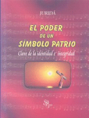 EL PODER DE UN SIMBOLO PATRIO + CD-ROM