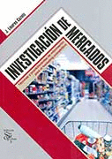 INVESTIGACION DE MERCADOS TECNICAS Y PROCEDIMIENTOS DE INFORMACION PARA EL MARKETING COMPETITIVO