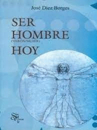 SER HOMBRE (VARON/MUJER) HOY