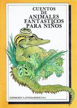 CUENTOS DE ANIMALES FANTASTICOS PARA NI�OS