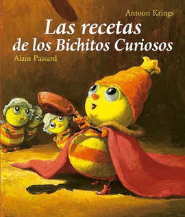 LAS RECETAS DE LOS BICHITOS CURIOSOS